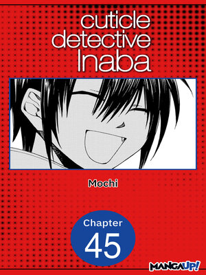 cover image of Cuticle Detective Inaba, Chapter 45